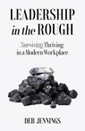 Leadership in the Rough - Deb Jennings - 9798889265993