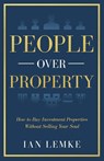 People Over Property - Ian Lemke - 9798889268659