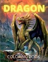 Dragon Coloring Book: New Edition of Mythical Colouring Book for Boys, Girls, Teens and Adults Fantasy for Children Ages 4 5 6 7 8 9 10 Perf - Davina Claire Morgan - 9798889352044
