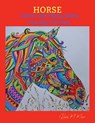 Horse Adult Coloring Book Luxury Edition: Amazing Coloring Book for Adults with Beautiful Horses and More Jumbo Horses Coloring Book for Adults Amazin - Hayley M Morgan - 9798889354413