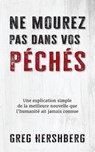 Ne mourez pas dans vos peches - Greg Hershberg - 9798889365488