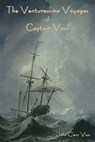 The Venturesome Voyages of Captain Voss - John Claus Voss - 9798889420507