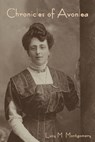 Chronicles of Avonlea - Lucy M. Montgomery - 9798889420637
