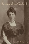 Kilmeny of the Orchard - Lucy M. Montgomery - 9798889420828