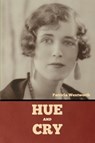Hue and Cry - Patricia Wentworth - 9798889423287