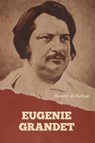 Eugenie Grandet - Honoré de Balzac - 9798889423768