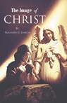 IMAGE OF CHRIST - Rolando Z. Garcia - 9798889438526