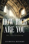 How Rich Are You - Lucretia Ritsert - 9798889450900