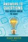 Answers to Questions You Never Knew to Ask - Ready Writer - 9798889452249