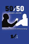 50/50 - Gregory L. Doctor - 9798889453994