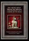 The Most Holy Trinosophia: A Book of the Dead - Piers a. Vaughan - 9798889550136