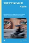 The Passenger: Naples - The Passenger ; Cristina Portolano ; Paolo Macry ; Peppe Fiore - 9798889660491