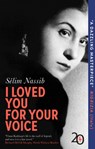 I Loved You for Your Voice - Sélim Nassib - 9798889661238