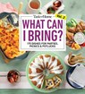 What Can I Bring? Vol. 2: 300 Plus Recipes for Potlucks Bake Sales and Gatherings - Taste of Home - 9798889771715