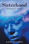 Sisterhood - Kathy Houchins - 9798889826132