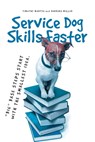 Service Dog Skills Faster - Timothy Martyn ; Barbara Miller - 9798889828334