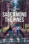 Sage among the Pines - Mark R. Anderson - 9798889829744