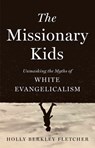 The Missionary Kids - Holly Berkley Fletcher - 9798889832034