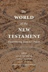 The World of the New Testament - David Cielontko ; Tobias Nicklas ; Lily C. Vuong - 9798889834496