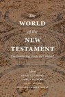 The World of the New Testament - David Cielontko ; Tobias Nicklas ; Lily C. Vuong - 9798889834496