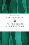 The Freedom of a Christian - Martin Luther - 9798889836810