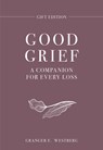Good Grief Gift Edition - Granger E. Westberg - 9798889836919