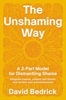 The Unshaming Way - David Bedrick - 9798889840756