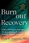 Burnout Recovery - Alicia King Anderson - 9798889843139