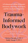 Trauma-Informed Training - Chelsea Haverly ; Emily Young - 9798889843177