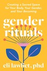Gender Rituals - Eli Lawliet - 9798889843252