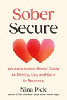 Sober Secure - Nina Pick - 9798889843740