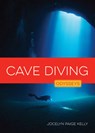 Cave Diving - Jocelyn Paige Kelly - 9798889893097