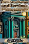 Financial Institutions and Services - M. L. Ruscscak - 9798889900795