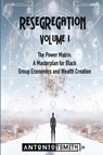 Re-Segregation - Antonio T. Smith Jr - 9798889901426