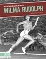 Wilma Rudolph - David Lee Morgan Jr. - 9798889982128