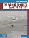 The Wright Brothers Take to the Sky - Brienna Rossiter - 9798889987031