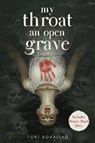My Throat an Open Grave - Tori Bovalino - 9798890032843