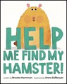 Help Me Find My Hamster! - Brooke Hartman - 9798890033109