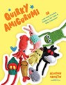 Quirky Amigurumi: 30 Low-Sew Crochet Patterns for Cute & Silly Creatures - Alleshen Hamilton - 9798890033703
