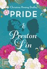 Pride and Preston Lin - Christina Hwang Dudley - 9798890130044
