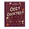The Art of Mixology: Cozy Cocktails - Gareth Williams - 9798890191632
