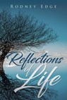 Reflections of Life - Rodney Edge - 9798890318800