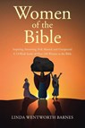Women of the Bible - Linda Wentworth Barnes - 9798890432469