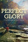McFarland, M: Perfect Glory - Marcia McFarland - 9798890435064