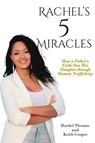 Rachel's 5 Miracles - Rachel Thomas ; Keith Cooper - 9798890437389