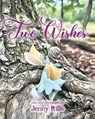 Mills, J: Two Wishes - Jenny Mills - 9798890437860