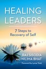 Healing Leaders - Raj Sisodia ; Nilima Bhat - 9798890571496