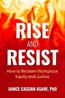 Rise and Resist - Janice Gassam Asare - 9798890571762