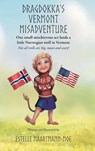 Dragdokka's Vermont Misadventure - Estelle Maartmann-Moe - 9798890610980