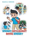 Green, N: Sneaky Got Caught Being Sneaky - Nadia Green - 9798890612809